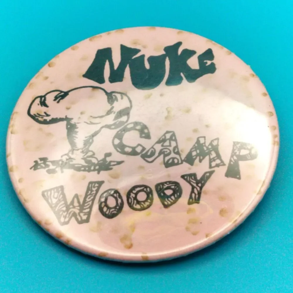 Nuke Camp Woody Pinback Button Atomic Age Humor Military WW2 Vet Estate